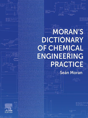 cover image of Moran's Dictionary of Chemical Engineering Practice